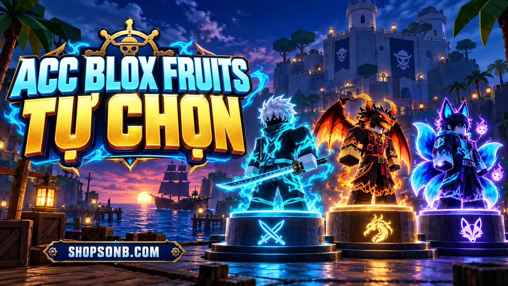 ACC BLOX-FRUITS TỰ CHỌN
